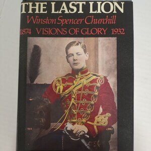 Last Lion by William Manchester First Edition HCDJ/Biography/Political